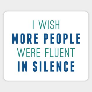 Fluent In Silence Sticker